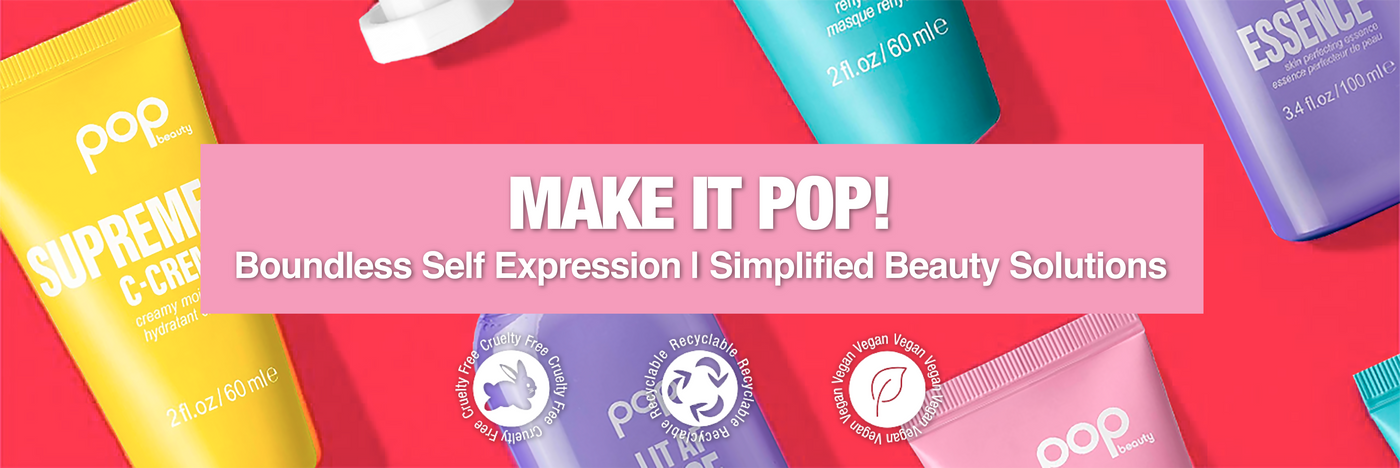 MAKE IT POP! Boundless Self Expression I Simplified Beauty Solutions 