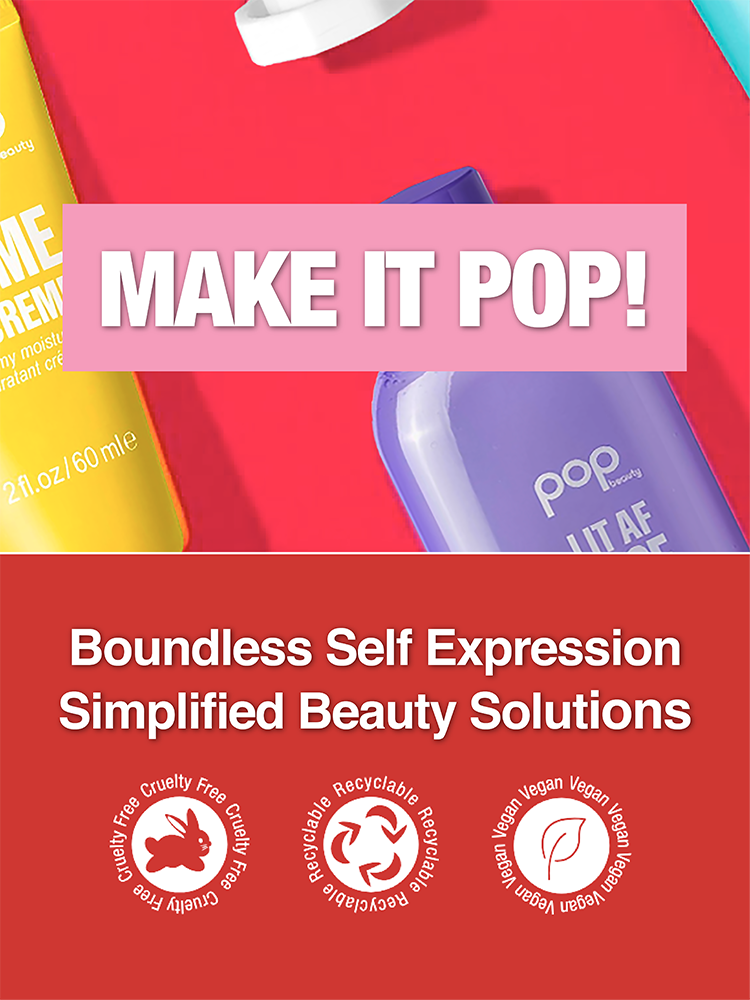 MAKE IT POP! Boundless Self Expression I Simplified Beauty Solutions 