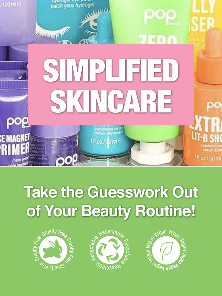 Simplified Skincare: Take the Guesswork Out Of Your Beauty Routine!